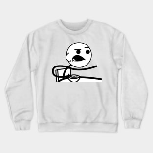 Cereal Guy Meme Crewneck Sweatshirt